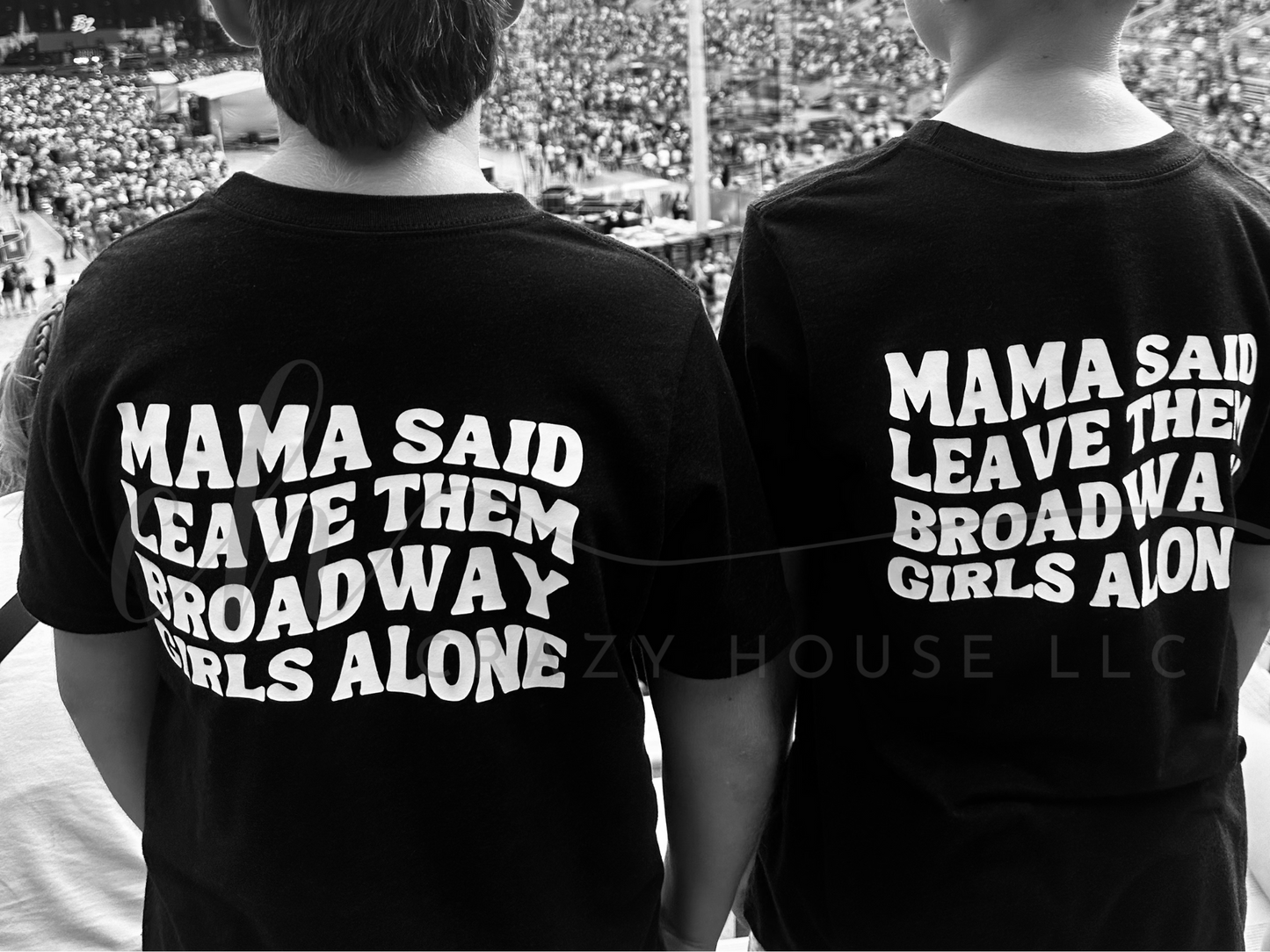 Mama Said Leave Them Broadway Girls