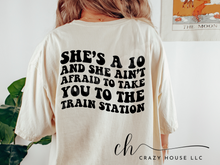 Load image into Gallery viewer, She&#39;s a 10 but  ... Train Station

