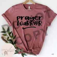 Load image into Gallery viewer, Prayer Warrior Shirt

