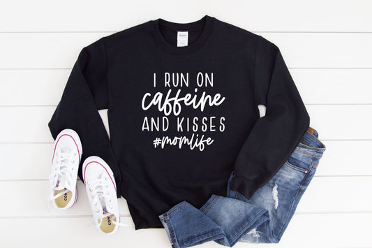 I Run on Caffeine & Kisses Shirt