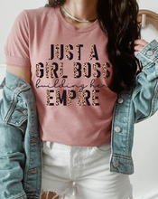 Load image into Gallery viewer, Just a Girl Boss Building Her Empire Shirt
