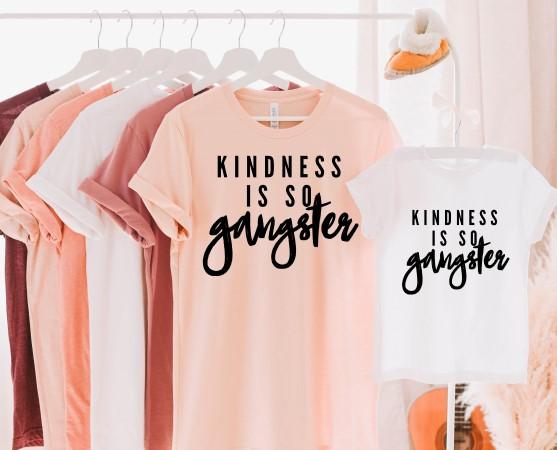 Kindness is Gangster Shirt
